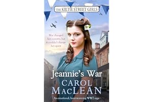 Jeannie's War: Book 1 of The Kiltie Street series: An emotional, heartwarming WW2 saga (The Kiltie Street Girls, 1)