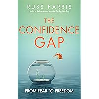 The Confidence Gap: From Fear to Freedom