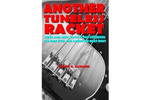 Another Tuneless Racket: Punk and New Wave In The Seventies, Volume Five: The American Beat - West