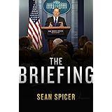 The Briefing: Politics, the Press, and the President