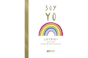 Soy yo: LGTBIQ+ Voy a ser lo que me dé la gana ser (No ficción ilustrados)