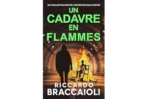 Un Cadavre en Flammes: Un thriller policier de l’inspecteur Álex Cortés