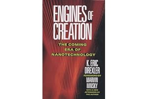 Engines of Creation: The Coming Era of Nanotechnology (Anchor Library of Science)