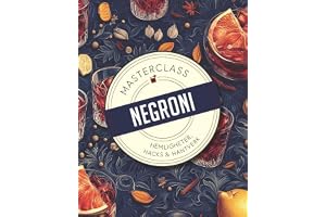 Negroni : hemligheter, hacks & hantverk