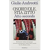 Amazon It Onorevole Stia Zitto Andreotti Giulio Libri