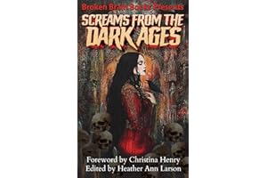 Screams From The Dark Ages: A Medieval Horror Anthology (Screams Of Horror)