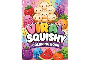 Viral Squishy Coloring Book: Cute Kawaii Squishies, Mystery Boxes, Giant Food Squishies, and Fun Coloring Pages for Kids