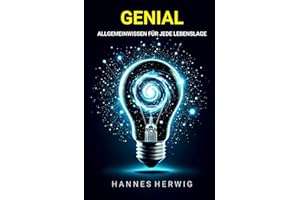 Genial: Allgemeinwissen für jede Lebenslage