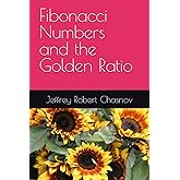 Fibonacci Numbers and the Golden Ratio