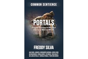 Portals: Energetic Doorways to Mystical Experiences Between Worlds: 15 (Common Sentience)