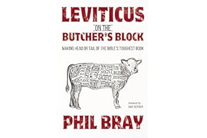 Leviticus on the Butcher's Block: Making Head or Tail of the Bible's Toughest Book