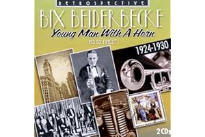 Bix Beiderbecke-His 52 Finest