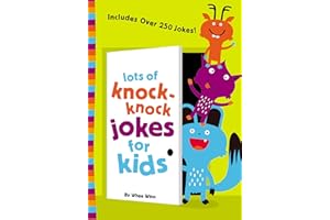 LOTS KNOCK JOKES FOR KIDS SC: A Funny, Laugh Out Loud Busy Book for Children with Over 250 Jokes, Riddles, Tongue Twisters, and Puns