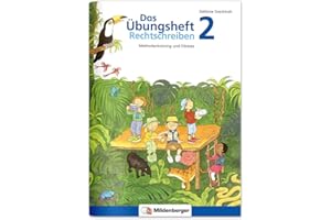 Das Übungsheft Rechtschreiben 2: Methodentraining und Diktate: Methodentraining und Diktate - Klasse 2