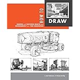 How to Draw: Drawing and Sketching Objects and Environments