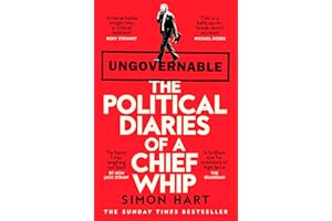 Ungovernable: The Political Diaries of a Chief Whip