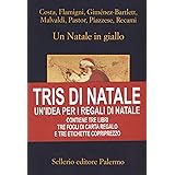 Tris di Natale. Un'idea per i regali di Natale: Un Natale in giallo-Capodanno in giallo-Regalo di Natale. Con gadget