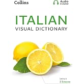 Italian Visual Dictionary: A photo guide to everyday words and phrases in Italian