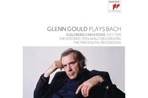 Bach: Goldberg Variations [1955 & 1981 Recordings]