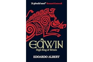 Edwin: High King of Britain (The Northumbrian Thrones, 1)