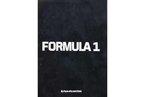 Formula 1: By Those Who Were There
