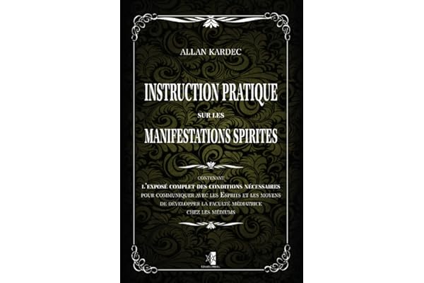 Instruction pratique sur les manifestations spirites