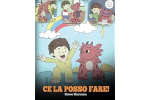 Ce la posso fare!: (I Got This!) Un libro sui draghi per insegnare ai bambini che possono affrontare qualsiasi problema. Una simpatica storia per ... a gestire le situazioni difficili.: 8