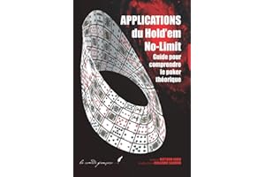Applications du Hold'Em No Limit: Guide pour Comprendre le Poker Théorique