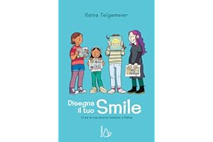 Disegna il tuo smile. Crea la tua storia insieme a Raina
