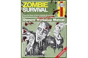 Zombie Survival Manual: The complete guide to surviving a zombie attack