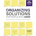 Organizing Solutions for People with ADHD, 3rd Edi: Tips and Tools to Help You Take Charge of Your Lif