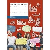 Italiani anche noi. Corso di italiano per stranieri. Il libro della scuola di Penny Wirton. Nuova ediz. Con aggiornamento onl