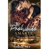 Prohibido Amarte: Entre el deber y el deseo (Esencia)
