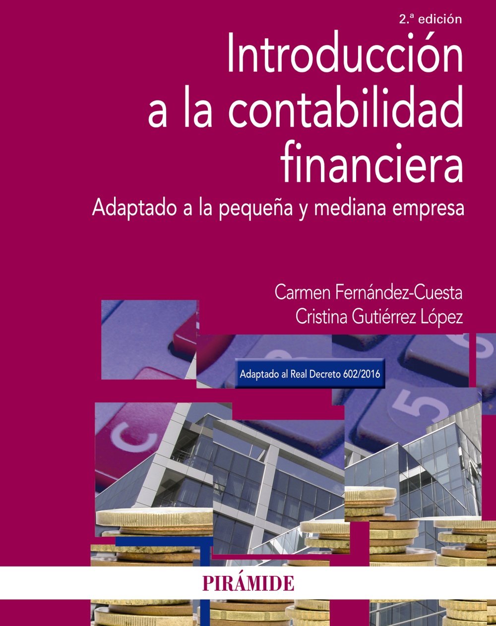 Introducción a la contabilidad financiera: Adaptado a la pequeña y mediana empresa