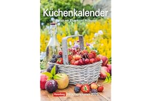 Küchenkalender Wochenplaner 2025 - 53 Blatt mit Zitaten und Rezepten: Hochwertiger Wandkalender mit 53 ästhetischen Food-Fotos. Praktischer ... 35,5 cm. Hochformat (Wochenplaner Harenberg)