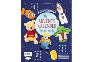 Mein Adventskalender-Häkelbuch: Helden der Kindheit: 24 Überraschungs-Amigurumis für die Weihnachtszeit häkeln – Mit perforierten Seiten zum Auftrennen