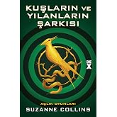 A&ccedil;lık Oyunları 4 - Kuşların ve Yılanların Şarkısı
