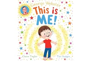 This is Me: CBeebies star George Webster's first picture book that's full of joy and fun, with bestselling illustrator Tim Bu