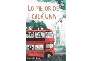 Lo mejor de cada una (Serie Ideas en la casa del árbol. Volumen 2): Novela infantil-juvenil. Lectura de 8-9 a 11-12 años. Literatura Ficción. Libros para niñas y niños. (Spanish Edition)