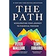 The Path: Accelerating Your Journey to Financial Freedom