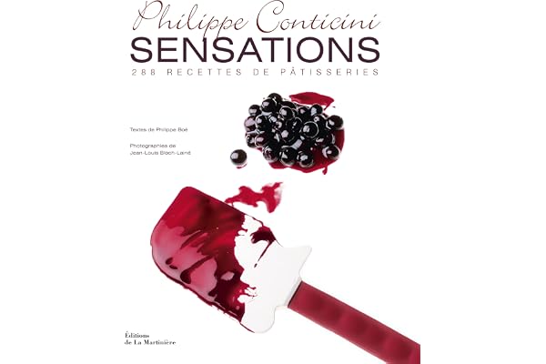 Sensations: 288 recettes de pâtisseries