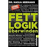 Fettlogik überwinden: Eine längst fällige Abrechnung mit den weit verbreiteten Diät-Lügen