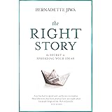 The Right Story: The Secret to Spreading Your Ideas