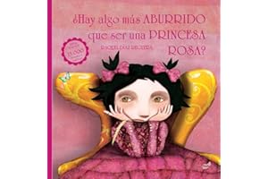 Hay algo mas aburrido que ser una princesa rosa? / Is There Anything More Boring Than Being a Pink Princess?