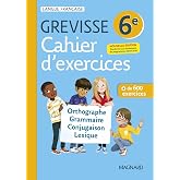 Fran&ccedil;ais 6e Grevisse: Cahier d'exercices