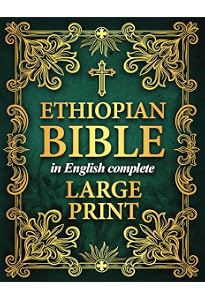 The Complete Ethiopian Bible In English – 88 Books – 546 Pages – Independently Published 2024
