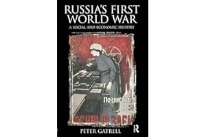 Russia's First World War: A Social and Economic History