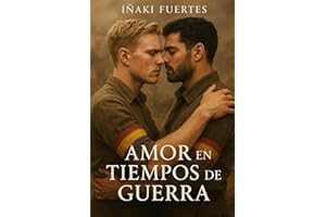 AMOR EN TIEMPOS DE GUERRA