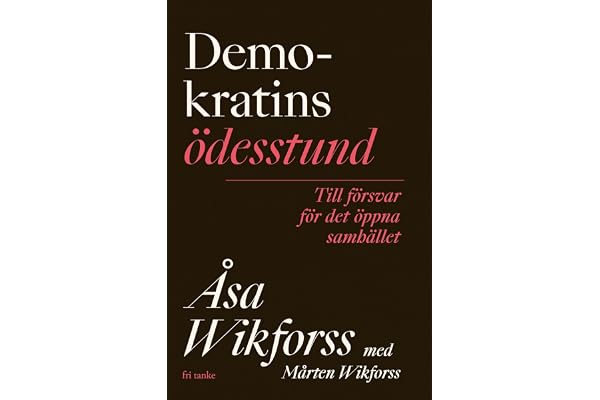 Demokratins ödesstund : till försvar för det öppna samhället