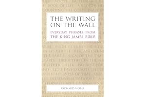 The Writing on the Wall: Everyday Phrases from the King James Bible